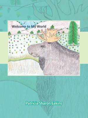 cover image of Welcome to My World